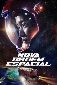 Assistir Nova Ordem Espacial online