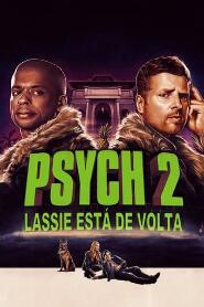 Assistir Psych 2: Lassie está de Volta online