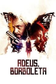 Assistir Adeus, Borboleta online