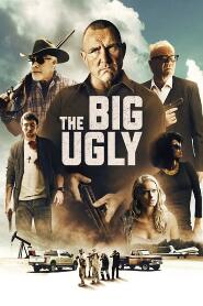 Assistir The Big Ugly online