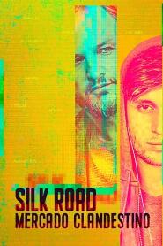 Assistir Silk Road - Mercado Clandestino online