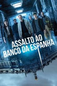 Assistir Assalto ao Banco da Espanha online