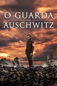 Assistir O Guarda de Auschwitz online