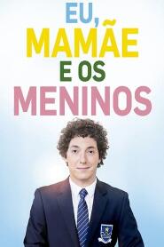 Assistir Eu, Mamãe e os Meninos online