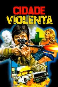 Assistir Cidade Violenta online