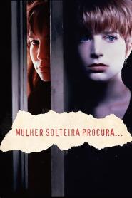 Assistir Mulher Solteira Procura online