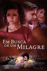 Assistir Em Busca de um Milagre online