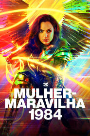 Assistir Mulher-Maravilha 1984 online