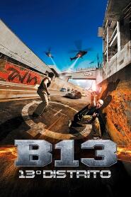 Assistir B13: 13º Distrito online