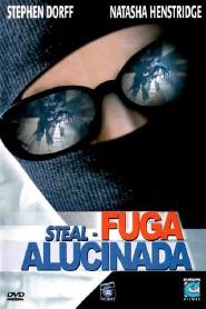 Assistir Steal: Fuga Alucinada online