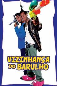 Assistir Vizinhança do Barulho online