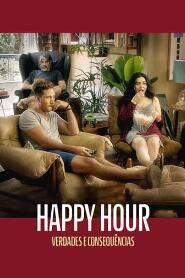 Assistir Happy Hour - Verdades e Consequências online