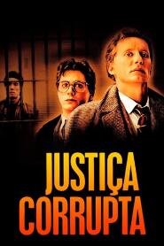 Assistir Justiça Corrupta online