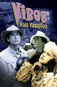 Assistir Vibes: Boas Vibrações online