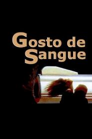 Assistir Gosto de Sangue online