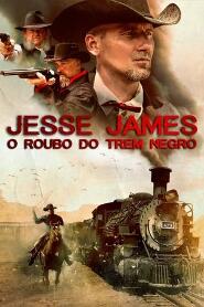 Assistir Jesse James - O Roubo do Trem Negro online