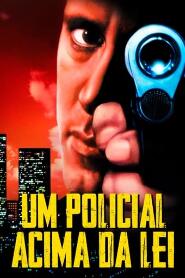 Assistir Um Policial Acima da Lei online