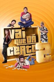 Assistir Vai que Dá Certo 2 online