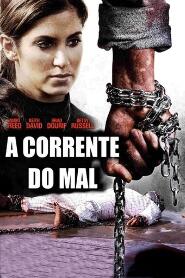 Assistir A Corrente do Mal online