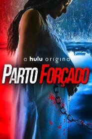 Assistir Parto Forçado online