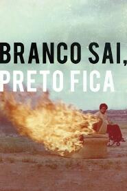 Assistir Branco Sai, Preto Fica online