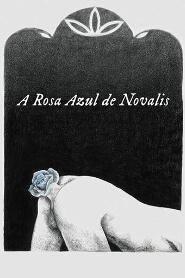 Assistir A Rosa Azul de Novalis online