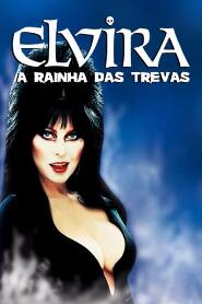 Assistir Elvira: A Rainha das Trevas online