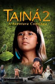 Assistir Tainá 2 - A Aventura Continua online