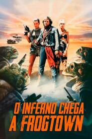 Assistir O Inferno Chega a Frogtown online