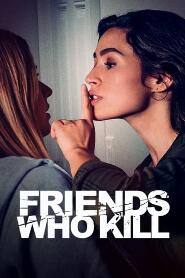 Assistir Friends Who Kill online