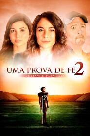 Assistir Uma Prova de Fé 2: Voltando para Casa online