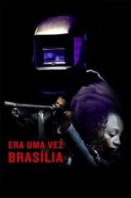 Assistir Era Uma Vez Brasília online