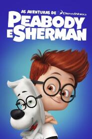 Assistir As Aventuras de Peabody e Sherman online