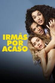 Assistir Irmãs Por Acaso online