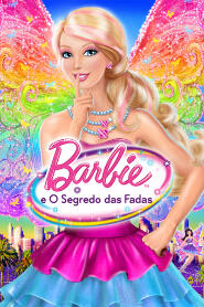 Assistir Barbie e O Segredo das Fadas online