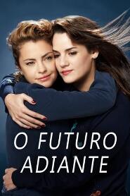 Assistir O Futuro Adiante online