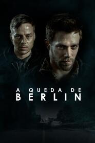 Assistir A Queda de Berlim online