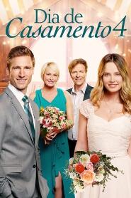 Assistir Dia de Casamento 4 online