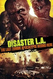 Assistir Desastre L.A. : O Último Apocalipse Zumbi online