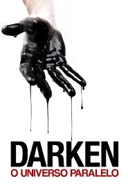 Assistir Darken – O Universo Paralelo online