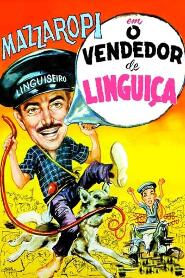 Assistir O Vendedor de Linguiça online