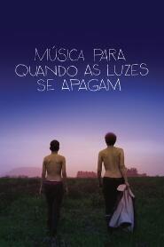 Assistir Música para Quando as Luzes Se Apagam online