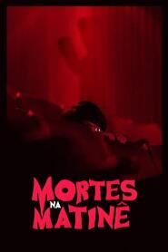 Assistir Mortes na Matinê online