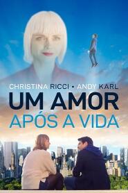 Assistir Um Amor Após a Vida online