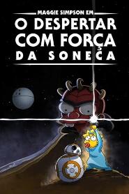 Assistir Maggie Simpson em O Despertar com Força da Soneca online