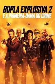 Assistir Dupla Explosiva 2: E a Primeira-Dama do Crime online