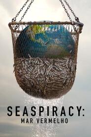 Assistir Seaspiracy: Mar Vermelho online