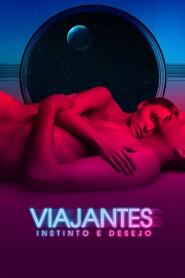 Assistir Viajantes - Instinto e Desejo online