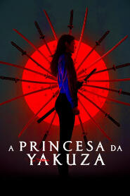 Assistir Yakuza Princess online