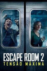 Assistir Escape Room 2: Tensão Máxima online